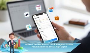 Aplikasi-Viral-Bermanfaat-Untuk-Mengelola-Catatan-Perjalanan-Bisnis-Secara-Rapi-Digital
