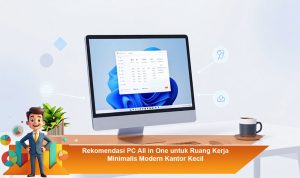 Rekomendasi-PC-All-in-One-untuk-Ruang-Kerja-Minimalis-Modern-Kantor-Kecil